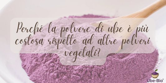 Perché la polvere di ube è più costosa rispetto ad altre polveri vegetali?